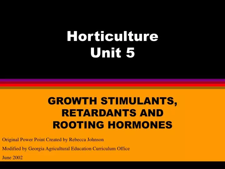 horticulture unit 5