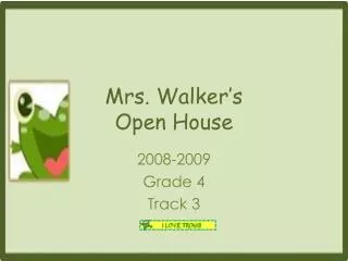 Mrs. Walker’s Open House
