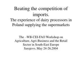 Beating the competition of imports. The experience of dairy processors in Poland supplying the supermarkets