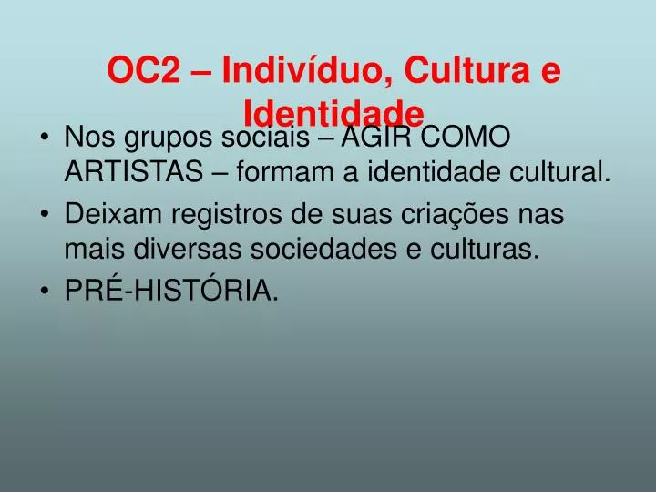 oc2 indiv duo cultura e identidade
