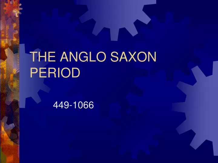 the anglo saxon period