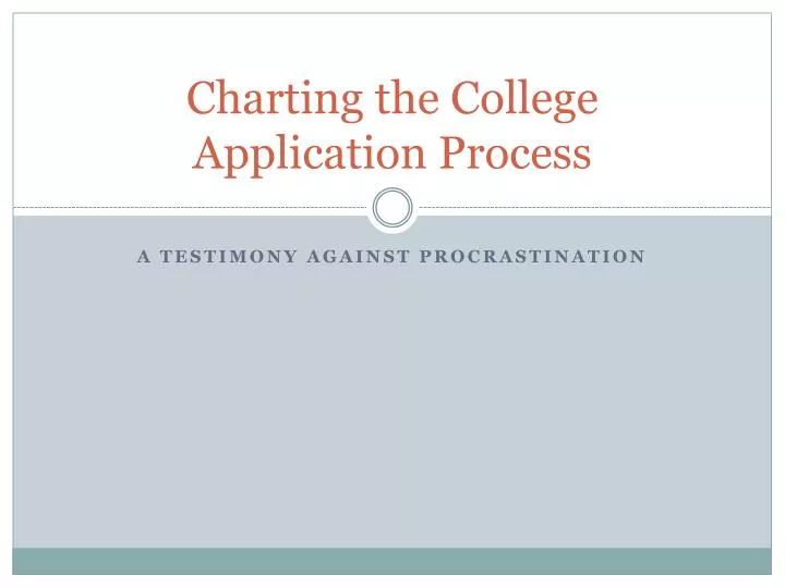 charting the college application process