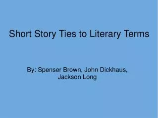 Short Story Ties to Literary Terms