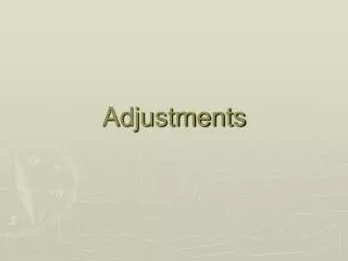 Adjustments