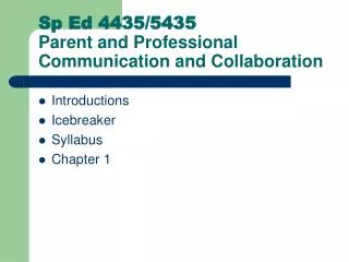 Sp Ed 4435/5435 Parent and Professional Communication and Collaboration