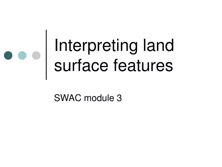 interpreting land surface features