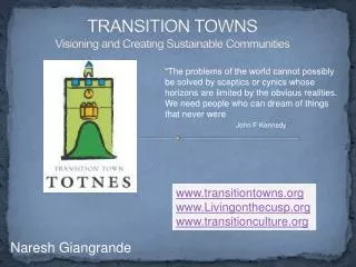 TRANSITION TOWNS Visioning and Creating Sustainable Communities