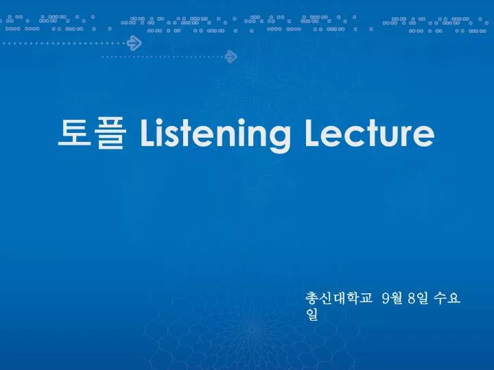listening lecture