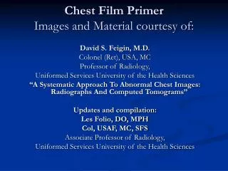 Chest Film Primer Images and Material courtesy of: