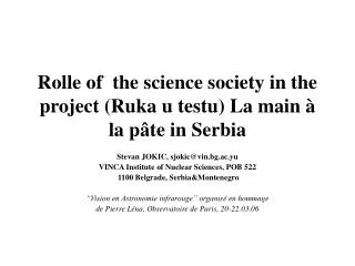 Rolle of the science society in the project (Ruka u testu) La main à la pâte in Serbia