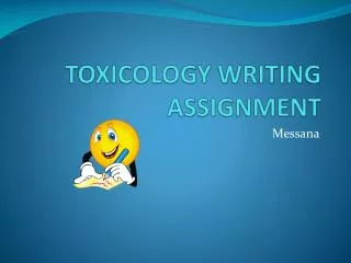 TOXICOLOGY WRITING ASSIGNMENT