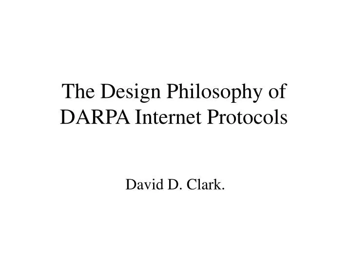 the design philosophy of darpa internet protocols