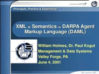 XML + Semantics = DARPA Agent Markup Language (DAML)