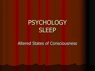 PSYCHOLOGY SLEEP