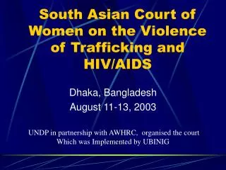 South Asian Court of Women on the Violence of Trafficking and HIV/AIDS