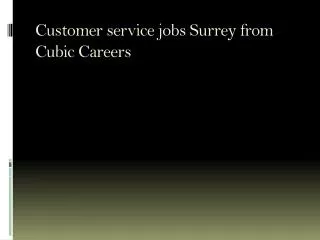 Customer Service jobs Surrey