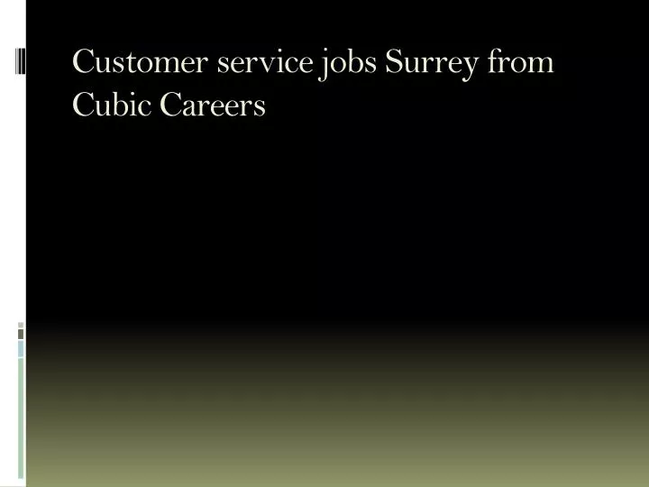customer service jobs surrey from cubic careers