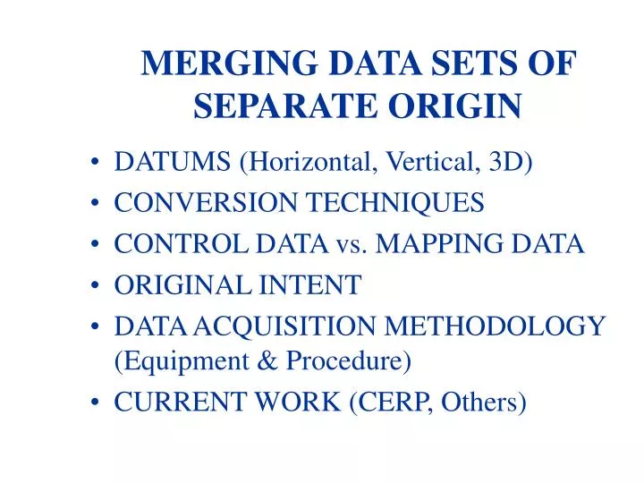 merging data sets of separate origin