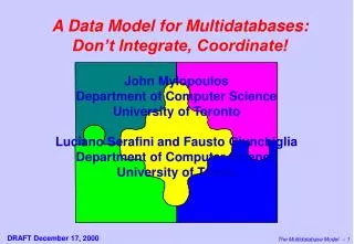 A Data Model for Multidatabases: Don’t Integrate, Coordinate!