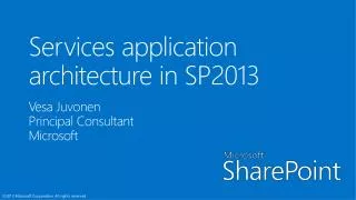 Services application architecture in SP2013