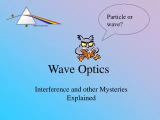 Wave Optics