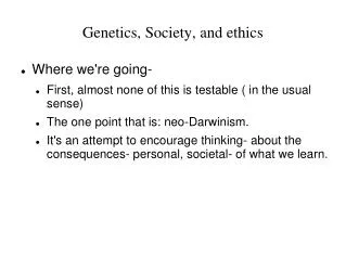 Genetics, Society, and ethics