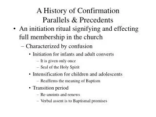 A History of Confirmation Parallels &amp; Precedents