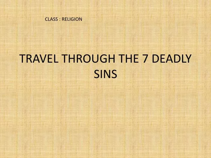 travel through the 7 deadly sins