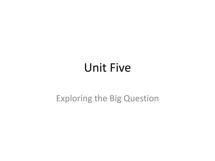 unit five