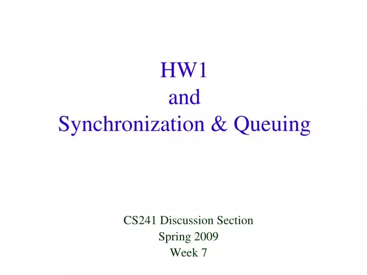 hw1 and synchronization queuing