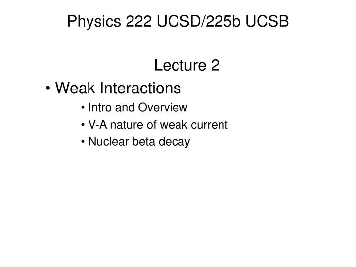 physics 222 ucsd 225b ucsb