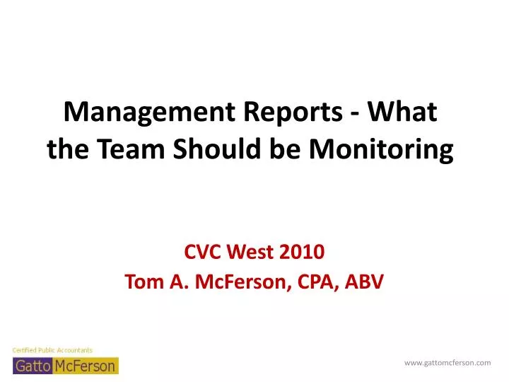 management reports what the team should be monitoring