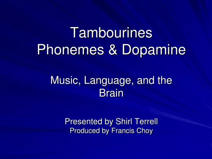 tambourines phonemes dopamine