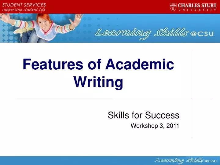 features of academic writing