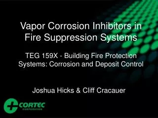 Vapor Corrosion Inhibitors in Fire Suppression Systems TEG 159X - Building Fire Protection Systems: Corrosion and Deposi