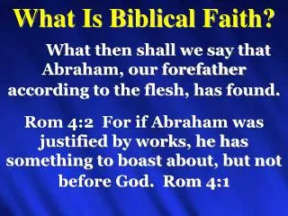 What Is Biblical Faith?