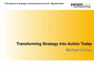 Transforming Strategy into Action Today