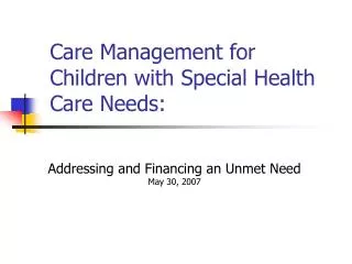Care Management for Children with Special Health Care Needs: