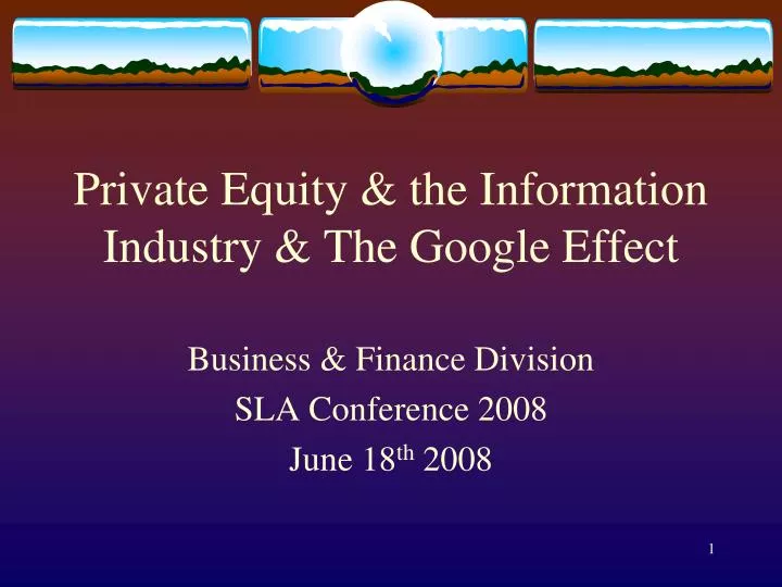 private equity the information industry the google effect