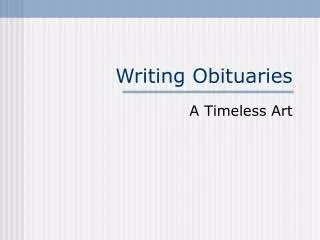 Writing Obituaries