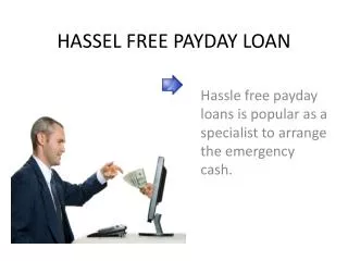 Hassle free payday loans
