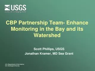 CBP Partnership Team- Enhance Monitoring in the Bay and its Watershed