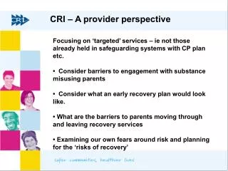 CRI – A provider perspective