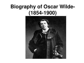 Biography of Oscar Wilde-(1854-1900)