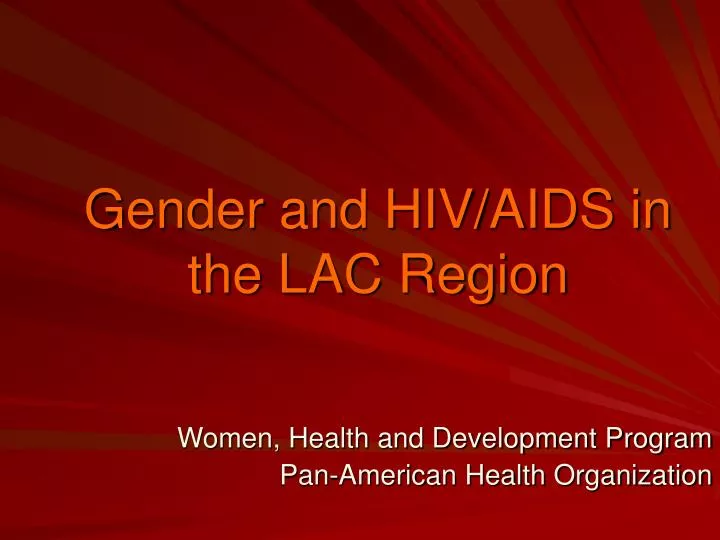 gender and hiv aids in the lac region