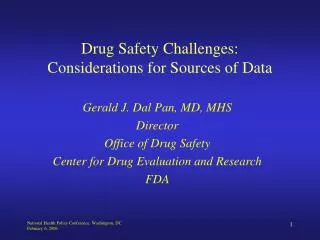 Drug Safety Challenges: Considerations for Sources of Data