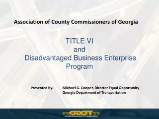 TITLE VI and Disadvantaged Business Enterprise Program