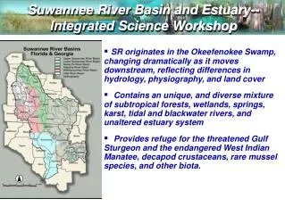 Suwannee River Basin and Estuary-- Integrated Science Workshop
