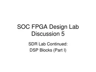 SOC FPGA Design Lab Discussion 5