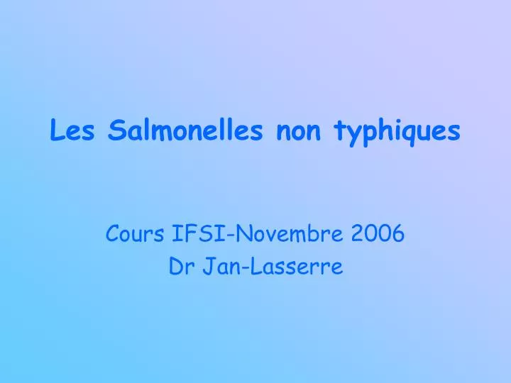 les salmonelles non typhiques